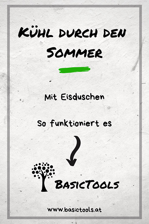 Kühl durch den Sommer - mit Eisduschen