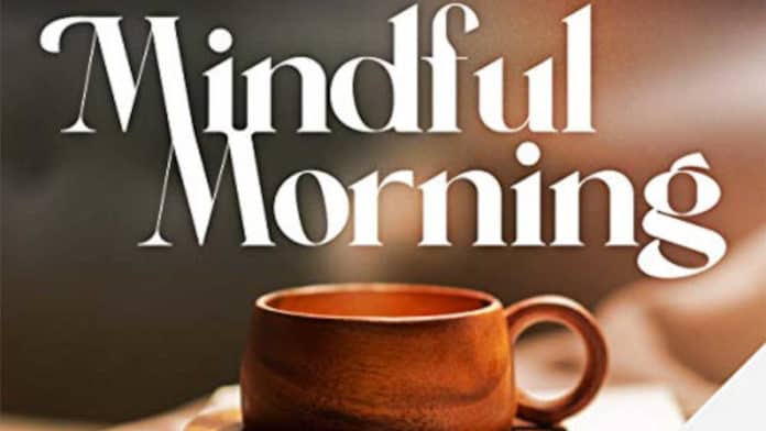 Mindful Morning Podcast Morgenroutine